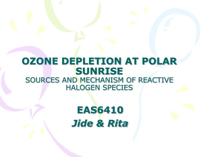 ozone depletion at polar sunrise sources and mechanism of reactive halogen species