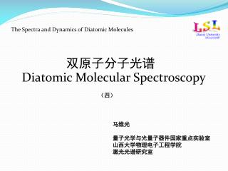??????? Diatomic Molecular Spectroscopy