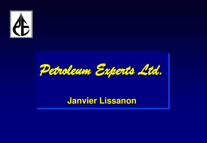 petroleum experts ltd janvier lissanon