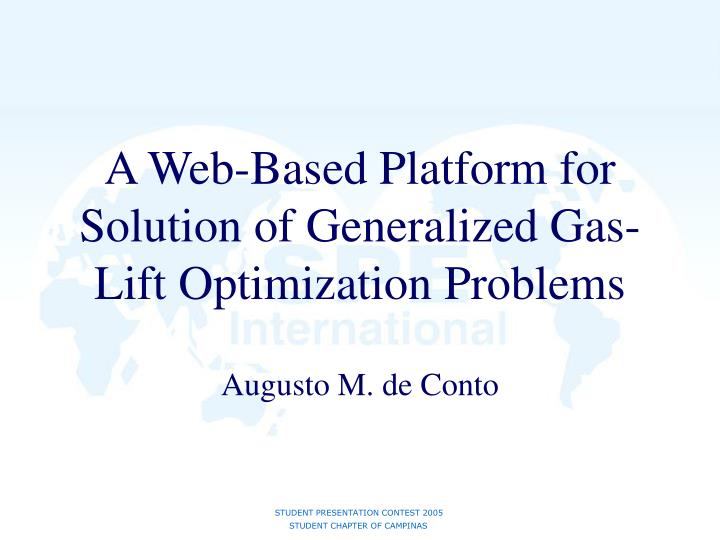 a web based platform for solution of generalized gas lift optimization problems
