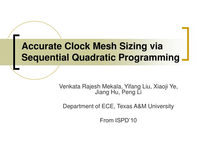 accurate clock mesh sizing via sequential quadratic programming