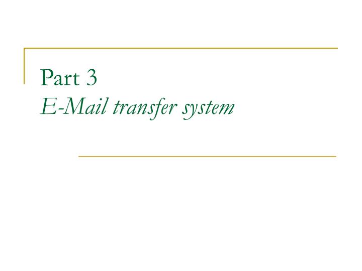 part 3 e mail transfer system