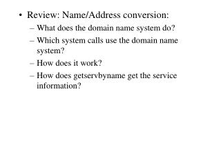 Review: Name/Address conversion: What does the domain name system do?