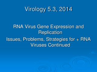 Virology 5.3, 2014