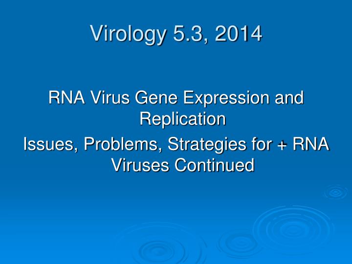 virology 5 3 2014
