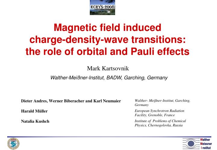 magnetic field induced charge density wave transitions the role of orbital and pauli effects