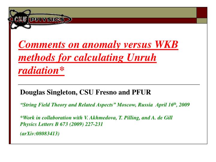 comments on anomaly versus wkb methods for calculating unruh radiation