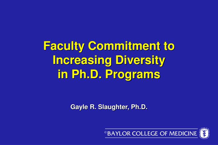 faculty commitment to increasing diversity in ph d programs