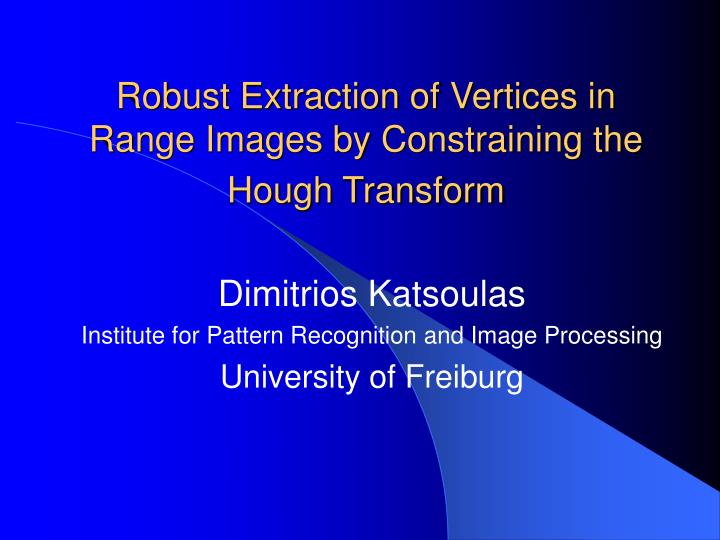 robust extraction of vertices in range images by constraining the hough transform
