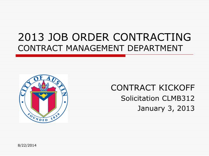 2013 job order contracting contract management department