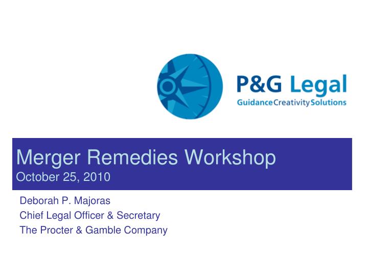merger remedies workshop october 25 2010