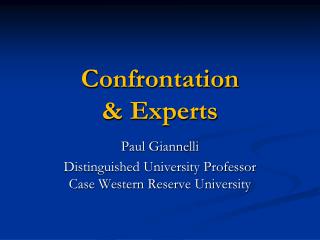 Confrontation &amp; Experts