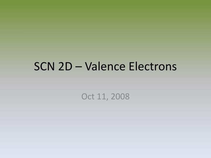 scn 2d valence electrons