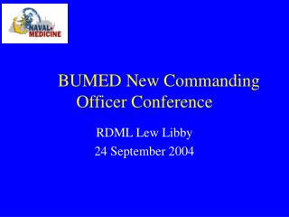BUMED New Commanding Officer Conference