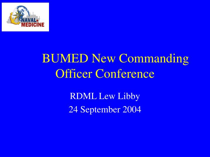 bumed new commanding officer conference