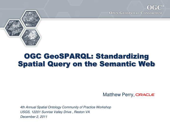 ogc geosparql standardizing spatial query on the semantic web