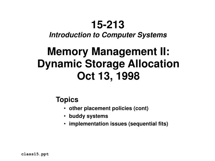memory management ii dynamic storage allocation oct 13 1998