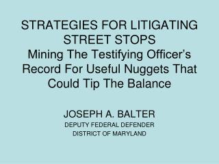 JOSEPH A. BALTER DEPUTY FEDERAL DEFENDER DISTRICT OF MARYLAND