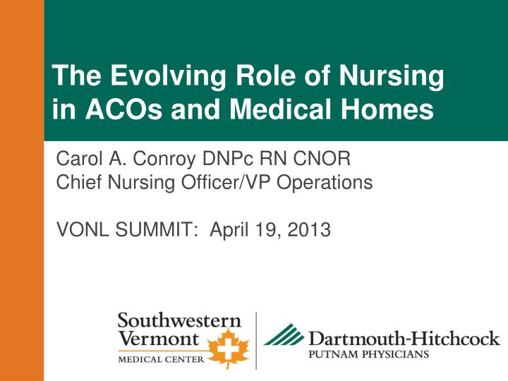 the evolving role of nursing in acos and medical homes