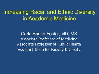 Increasing Racial and Ethnic Diversity in Academic Medicine