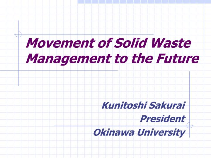 movement of solid waste management to the future
