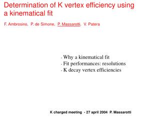 Determination of K vertex efficiency using a kinematical fit