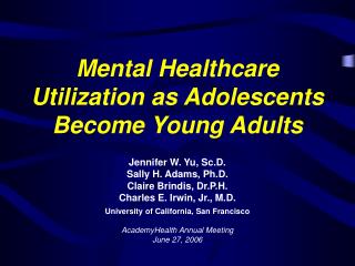 Mental Healthcare Utilization as Adolescents Become Young Adults
