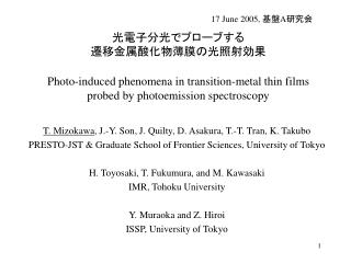 T. Mizokawa , J.-Y. Son, J. Quilty, D. Asakura, T.-T. Tran, K. Takubo
