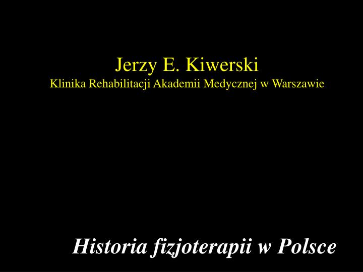 jerzy e kiwerski klinika rehabilitacji akademii medycznej w warszawie