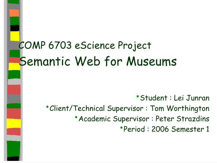 comp 6703 escience project semantic web for museums