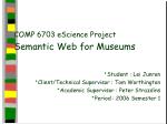 Enhancing Museum Collections Management Through a Semantic Web Approach - slide 1