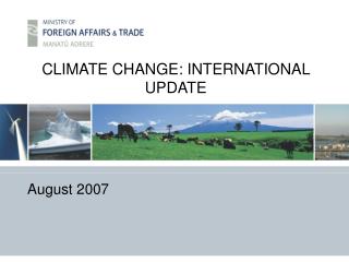 CLIMATE CHANGE: INTERNATIONAL UPDATE