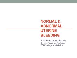 Normal &amp; Abnormal Uterine Bleeding
