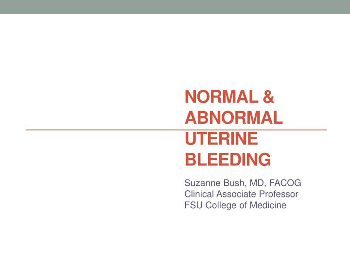 normal abnormal uterine bleeding