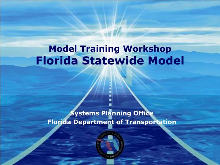 model training workshop florida statewide model