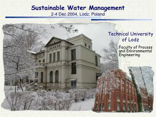 Sustainable Water Management 2-4 Dec 2004, Lodz, Poland