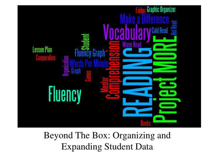 beyond the box organizing and expanding student data