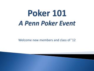 Poker 101 A Penn Poker Event