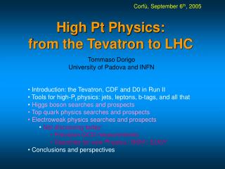 High Pt Physics: from the Tevatron to LHC