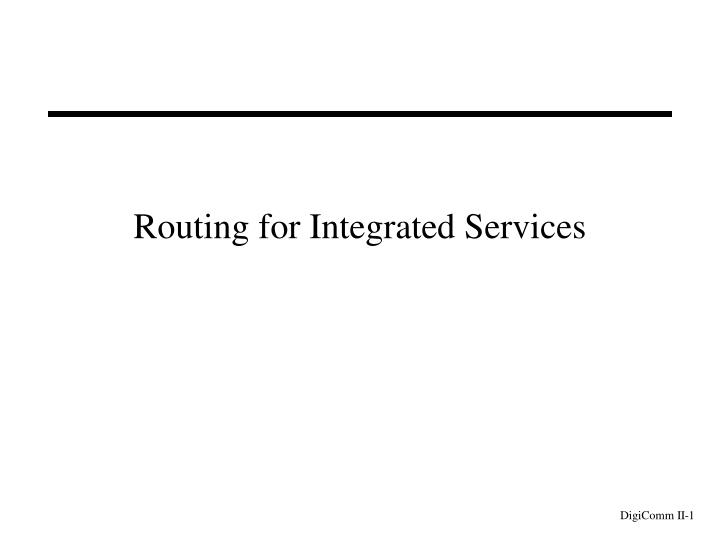 routing for integrated services