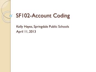 SF102-Account Coding