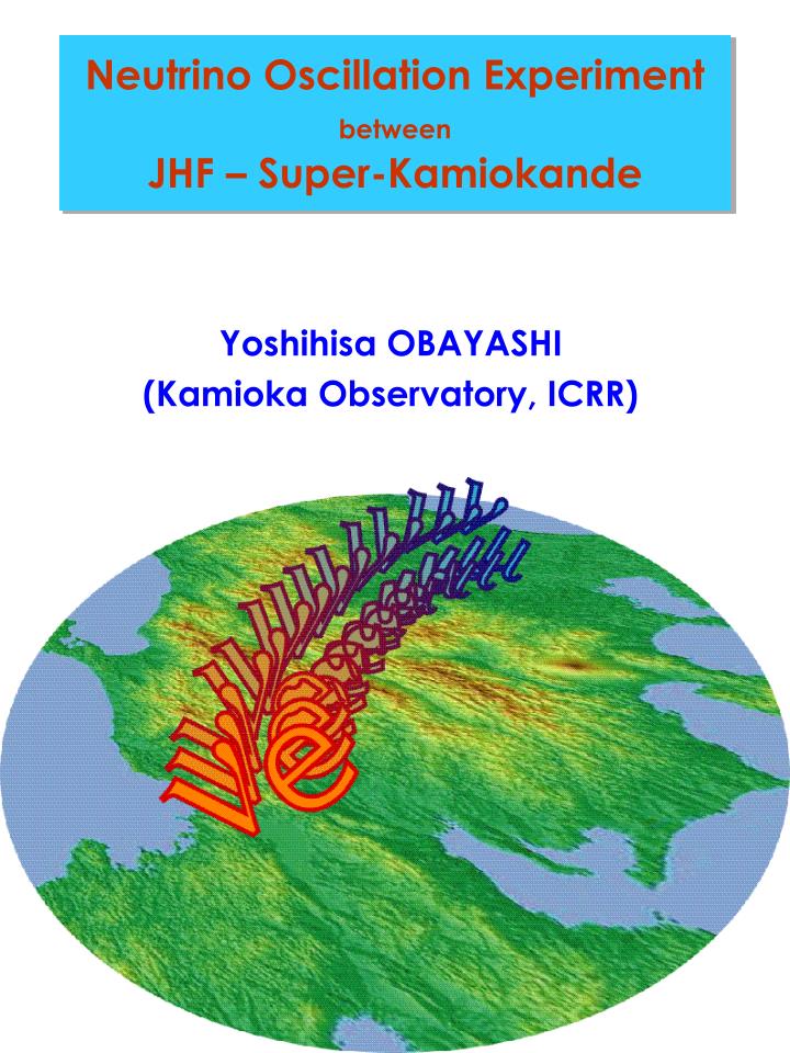 neutrino oscillation experiment between jhf super kamiokande