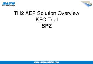 TH2 AEP Solution Overview KFC Trial S PZ
