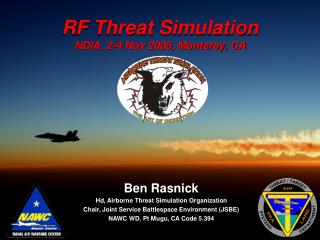 RF Threat Simulation NDIA, 2-4 Nov 2005, Monterey, CA