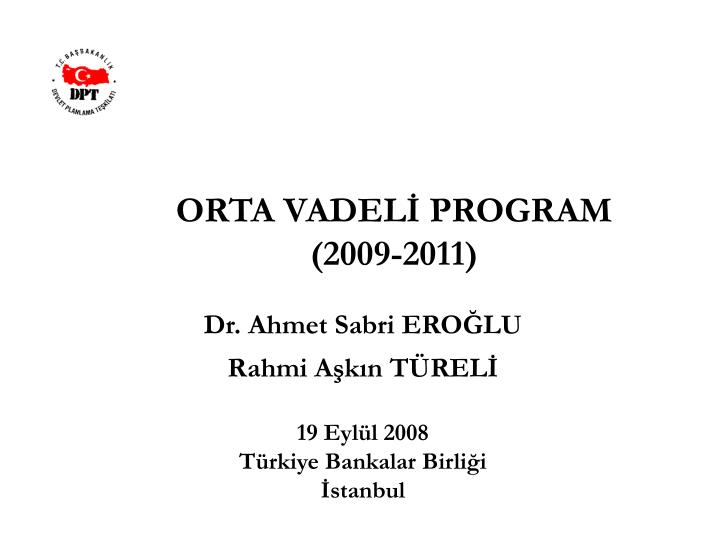 orta vadel program 2009 2011