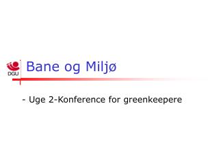 bane og milj