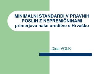 minimalni standardi v pravnih poslih z nepremi ninami primerjava na e ureditve s hrva ko