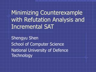 Minimizing Counterexample with Refutation Analysis and Incremental SAT