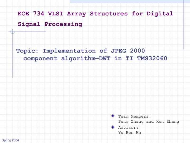 ece 734 vlsi array structures for digital signal processing