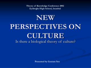 NEW PERSPECTIVES ON CULTURE